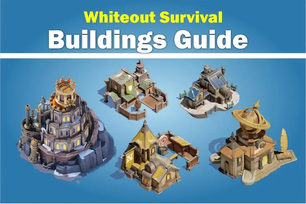 whiteout survival buildings guide