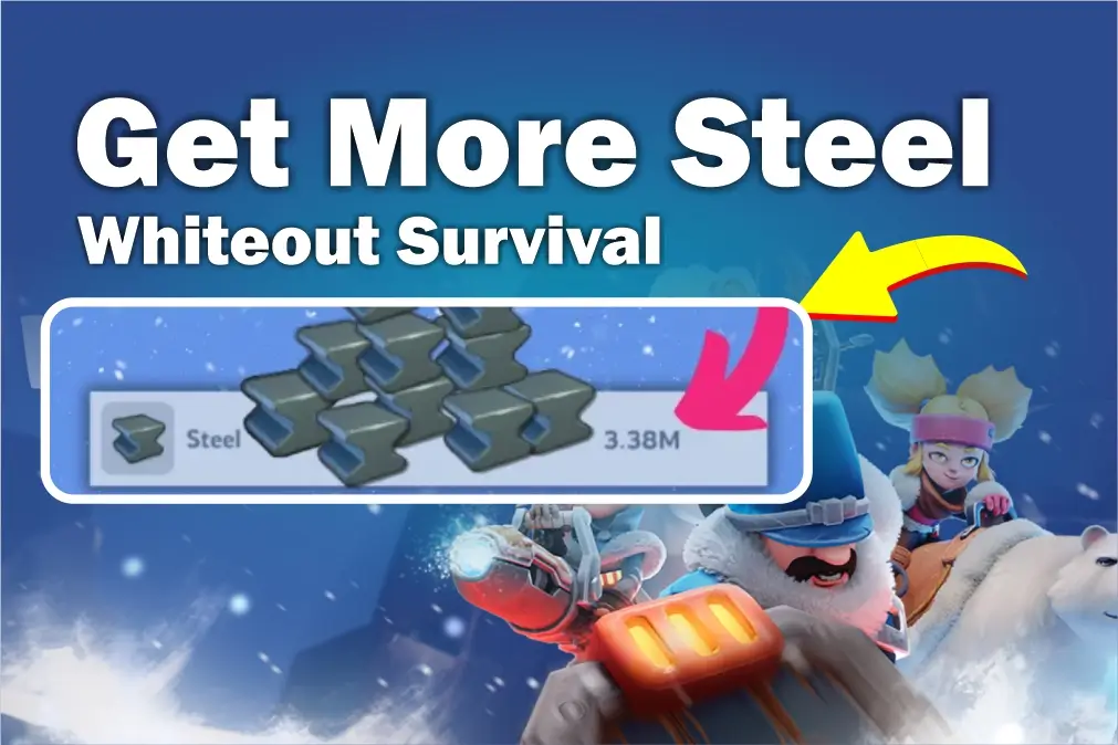 get more steel in whiteout survival