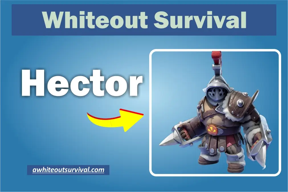 hector whiteout survival