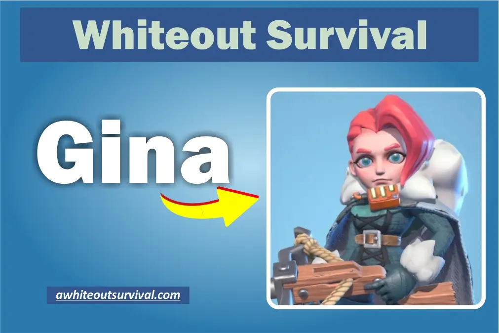 Gina Hero whiteout survival